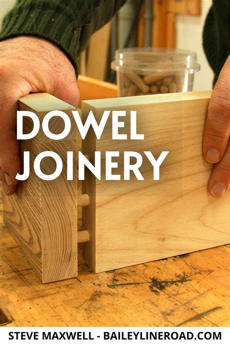 DOWEL JOINERY: Why It's Easy to Love This Great .
